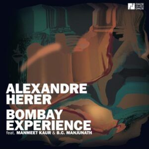 Bombay Experience - Herer Alexander