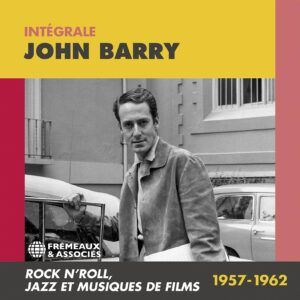 Integrale 1957-1962 Rock'N'Roll, Jazz Et Musique de Film (OST) - John Barry
