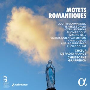 Motets Romantiques - Chœur de Radio France