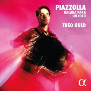 Astor Piazzolla: Balada Para Un Loco - Theo Ould