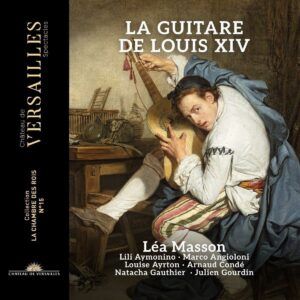 La Guitare De Louis XIV - Lea Masson