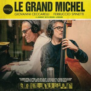 Le Grand Michel (Vinyl) - Giovanni Ceccarelli & Ferruccio Spinetti