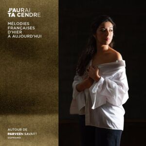 J'Aurai Ta Cendre - Parveen Savart