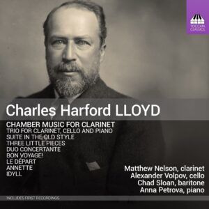 Charles Harford Lloyd: Chamber Music For Clarinet - Matthew Nelson