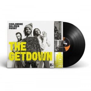 The Getdown (Vinyl) - Coulondre, Dolmen & Privat