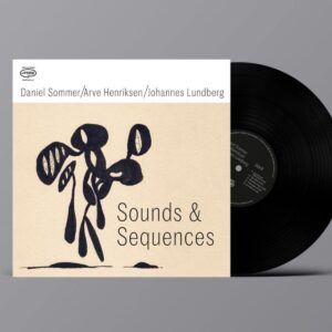 Sounds & Sequences (Vinyl) - Daniel Sommer
