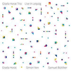 Live In Leipzig (Vinyl) - Gisela Horat Trio