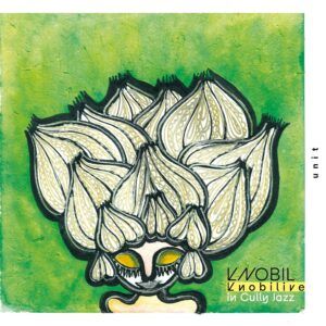 Knobilive In Cully Jazz (Vinyl) - Knobil