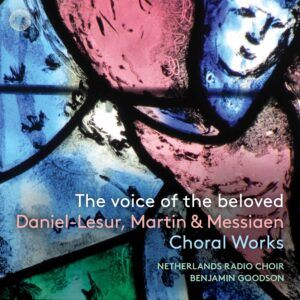 The Voice Of The Beloved - Netherlands Radio Choir
