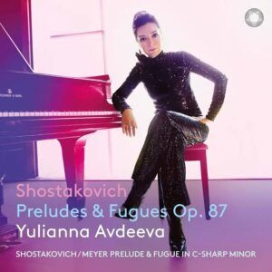 Shostakovich: Preludes & Fugues Op. 87 - Yulianna Avdeeva
