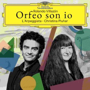 Orfeo Son Io - Rolando Villazon & Christina Pluhar