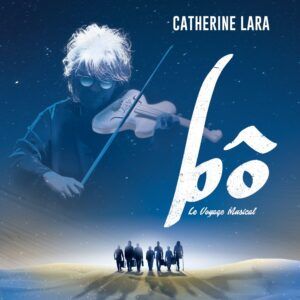 Bô: Le Voyage Musical - Catherine Lara