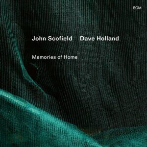 Memories Of Home (Vinyl) - John Scofield & Dave Holland