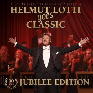 Helmut Lotti Goes Classic - 30 Years Jubilee Edition (Vinyl)