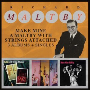 Make Mine A Maltby With Strings Attached - Richard Maltby