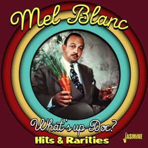 What's Up Doc? Hits & Rarities - Mel Blanc