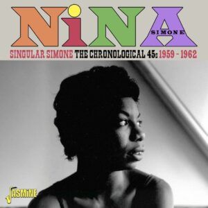 Singular Simone: The Chronological 45s 1959-1962 - Nina Simone