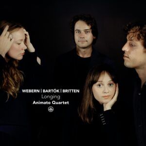 Britten / Webern / Bartok: Longing - Animato Quartet