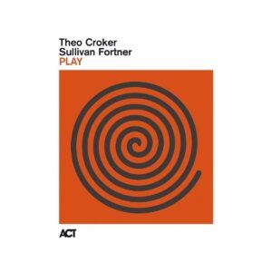 Play - Theo Croker & Sullivan Fortner