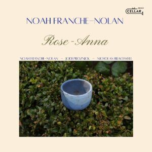 Rose-Anna - Noah Franche-Nolan