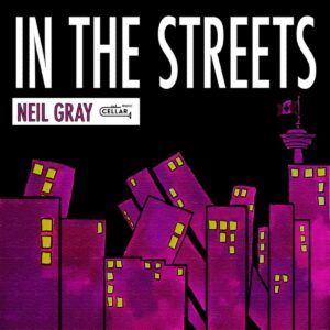 In The Streets - Neil Gray