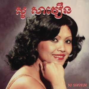 The Golden Voice Of Phnom Penh 1962 (Vinyl) - So Savoeun