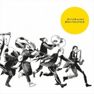 Runaway Orchestra - Runaway Orchestra