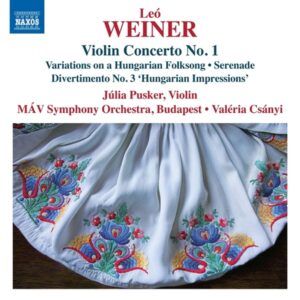 Leo Weiner: Complete Orchestral Works Vol. 4 - Julia Pusker