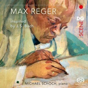 Reger Inspired By J.S. Bach - Michael Schoch