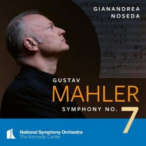 Mahler: Symphony No. 7 - Gianandrea Noseda