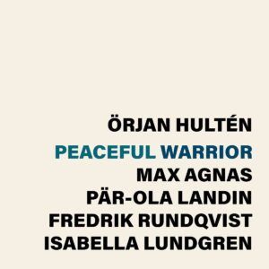 Peaceful Warrior  (Vinyl) - Örjan Hulten