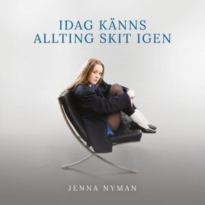 Idag Kanns Allting Skit Igen (Vinyl) - Jenna Nyman