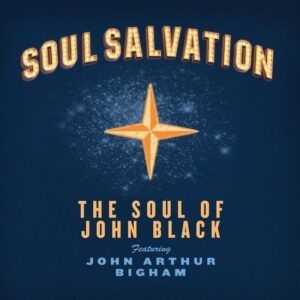 Soul Salvation: The Soul Of John Black - John Black
