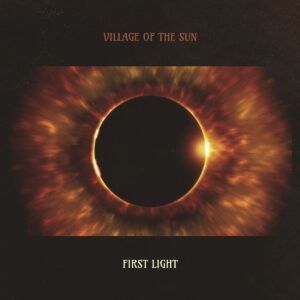 First Light - Village Of Sun