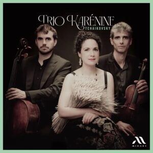 Tchaikovsky: Piano Trio Op. 50 - Trio Karénine