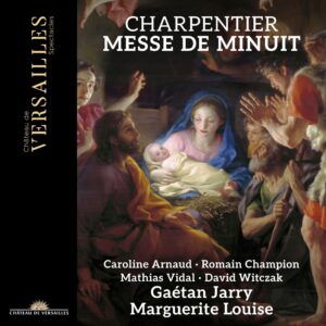 Marc-Antoine Charpentier: Messe De Minuit - Marguerite Louise, Gaétan Jarry