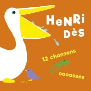 12 Chansons Cocasses - Henri Dès