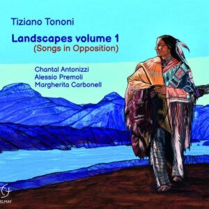 Lanscapes Volume 1 (Songs In Opposition) - Tiziano Tononi