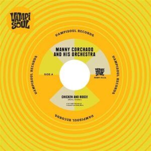 Chicken And Booze / Aguardiente Y Pollo (7" Vinyl) - Manny Corchado & Nelson Y Sus Estrellas