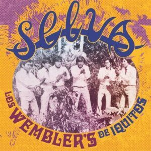 Selva (Vinyl) - Los Wembler's De Iquitos