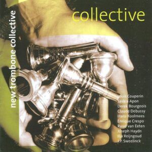 Trombone Works: Collective - New Trombone Collective