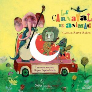Camille Saint-Saëns: Le Carnaval Des Animaux - Pepito Mateo