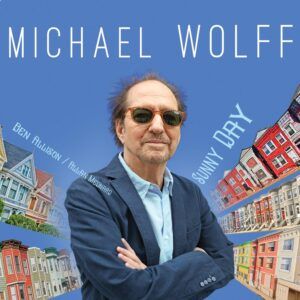 Sunny Day - Michael Wolff