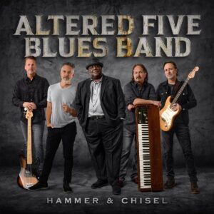 Hammer & Chisel (Vinyl) - Altered Five Blues Band