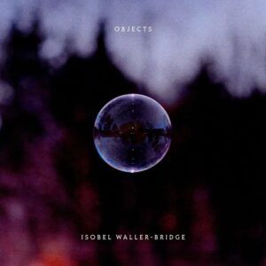 Objects - Isobel Waller-Bridge