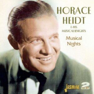 Musical Nights - Horace Heidt & His Music Knights