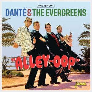Alley-Oop - Danté & The Evergreens