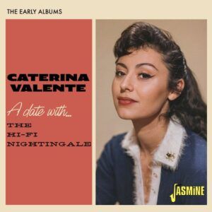 A Date With... The Hi-Fi Nightingale - Caterina Valente