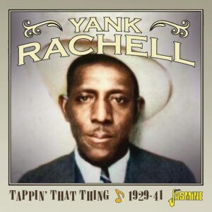 Tappin' That Thing 1929-1941 - Yank Rachell