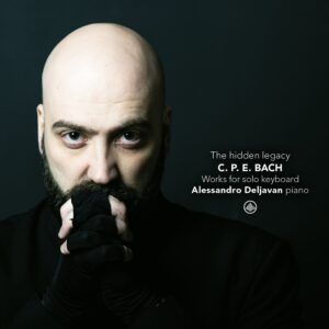 CPE Bach: The Hidden Legacy, Works For Solo Keyboard - Alessandro Deljavan